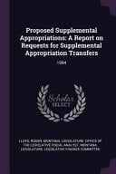 Proposed Supplemental Appropriations A Report on Requests for Supplemental Appropriation Transfers: 1994