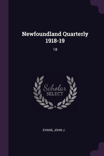 Newfoundland Quarterly 1918-19 18