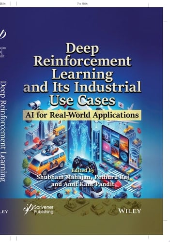 Deep Reinforcement Learning and Its Industrial Use Cases AI for Real-World Applications