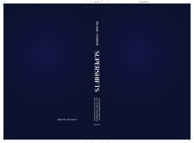 SuperShifts Transforming How We Live, Learn, and Work in the Age of Intelligence