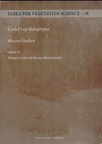 Cash Crop Halophytes: Recent Studies Ten Years After Al Ain Meeting