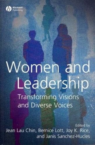 Women and Leadership Transforming Visions and Diverse Voices