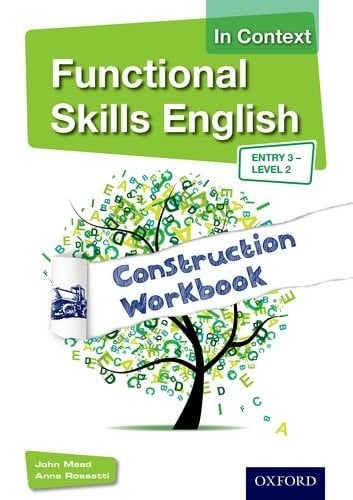 Functional Skills English in Context Construction Workbook Entry3 - Level 2