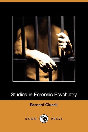 Studies in Forensic Psychiatry (Dodo Press)
