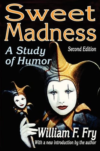 Sweet Madness A Study of Humor