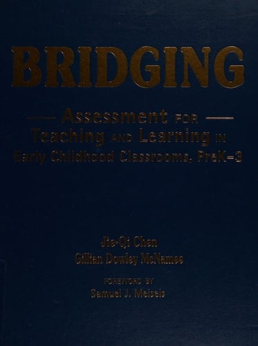 Bridging Assessment for Teaching and Learning in Early Childhood Classrooms, PreK-3