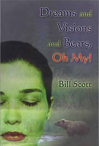 Dreams and Visions and Bears, Oh My!
