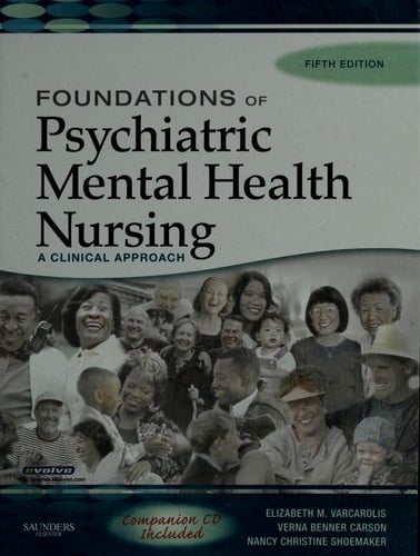 Foundations of Psychiatric Mental Health Nursing: A Clinical Approach, Fifth Edition