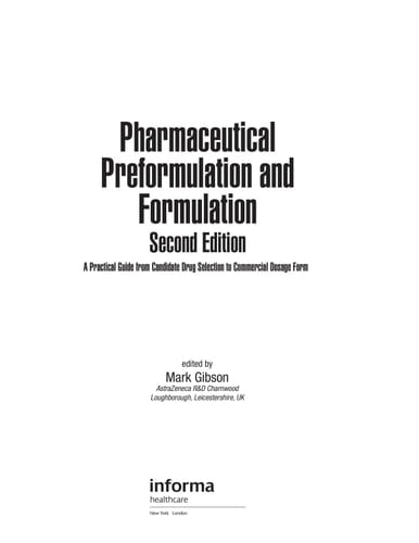 Pharmaceutical Preformulation and Formulation A Practical Guide from Candidate Drug Selection to Commercial Dosage Form