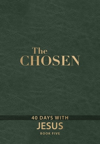 The Chosen Book Five 40 Days with Jesus