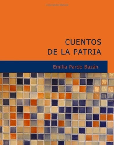 Cuentos de la Patria (Spanish Edition)