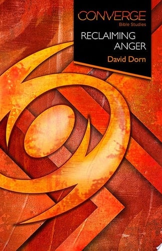 Converge Bible Studies | Reclaiming Anger