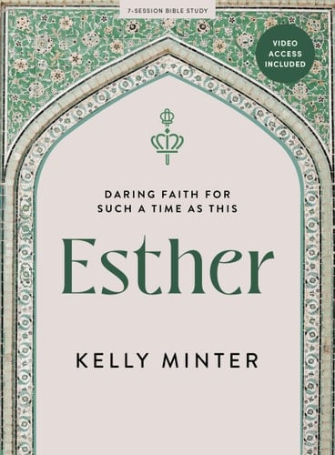 Esther - Bible Study Book with Video Access Daring Faith for Such a Time as This