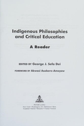 Indigenous Philosophies and Critical Education A Reader