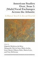 American Studies Over_seas In Honor of Teresa F. A. Alves and Teresa Cid