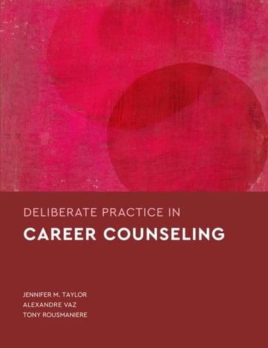 Deliberate Practice in Career Counseling