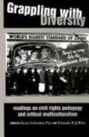 Grappling with Diversity Readings on Civil Rights Pedagogy and Critical Multiculturalism