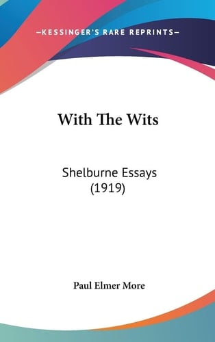 With The Wits Shelburne Essays (1919)