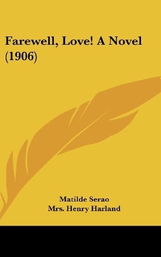 Farewell, Love! a Novel (1906)
