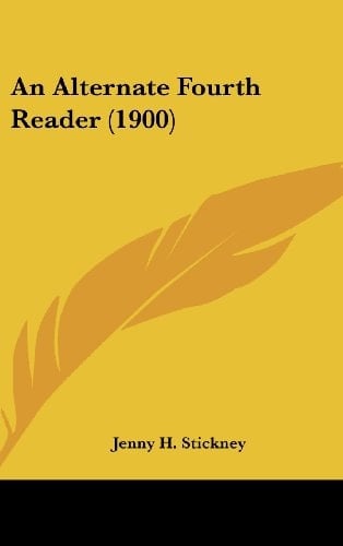 An Alternate Fourth Reader (1900)