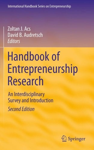 Handbook of Entrepreneurship Research An Interdisciplinary Survey and Introduction