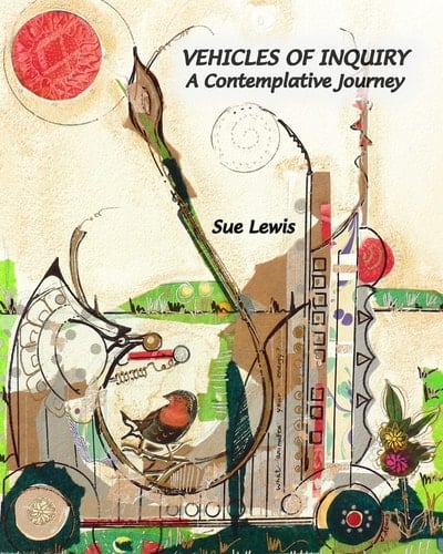 Vehicles of Inquiry A Contemplative Journey