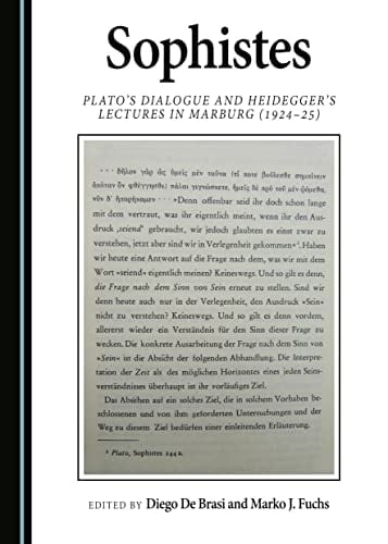 Sophistes Plato's Dialogue and Heidegger's Lectures in Marburg (1924-25)