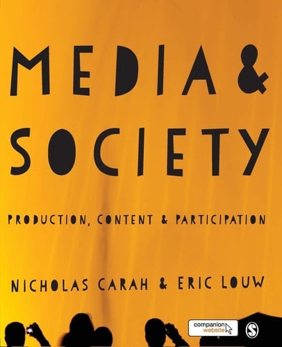 Media and Society Production, Content and Participation