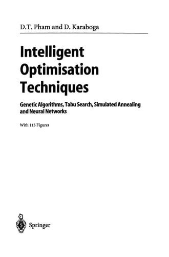 Intelligent Optimisation Techniques