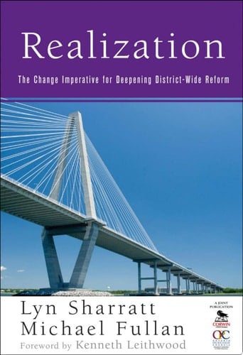 Realization The Change Imperative for Deepening District-Wide Reform
