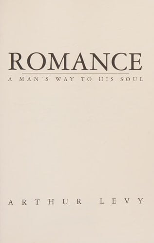 Romance A Man's Way to His Soul