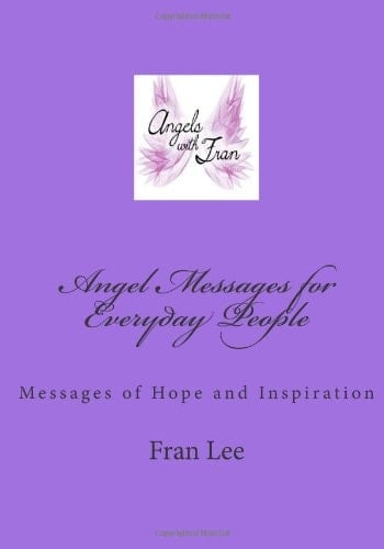 Angel Messages for Everyday People Messages of Hope and Inspiration