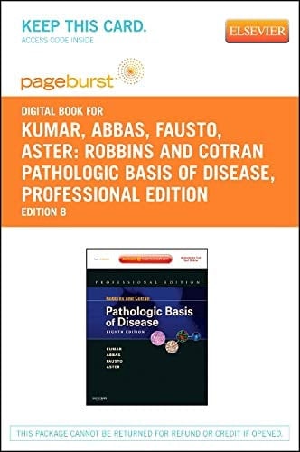 Robbins and Cotran Pathologic Basis of Disease