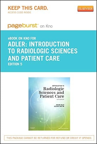 Introduction to Radiologic Sciences and Patient Care- Elsevier eBook on Intel Education Study (Retail Access Card)