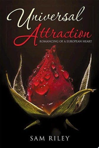 Universal Attraction Romancing of a European Heart