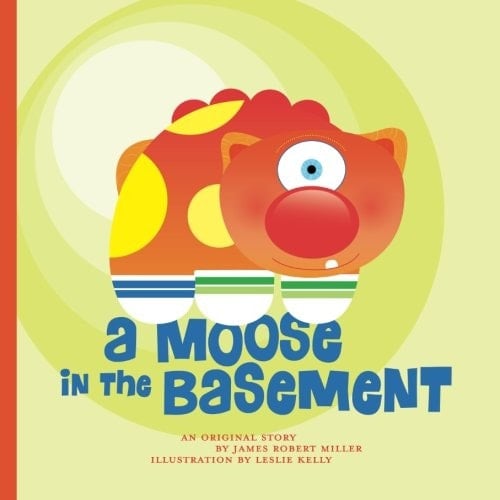 A Moose in the Basement