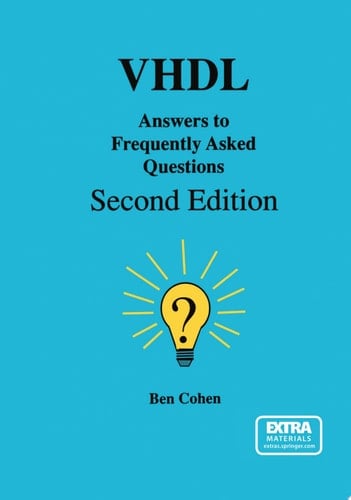 VHDL Answers to Frequently Asked Questions