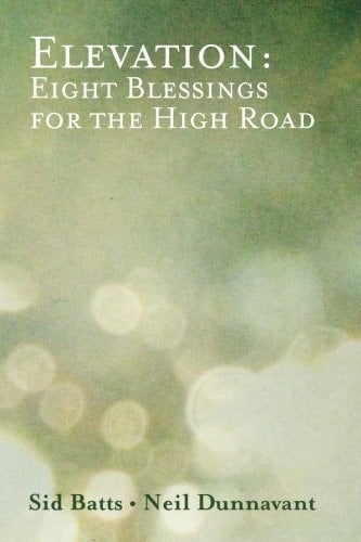 Elevation: Eight Blessings for the High Road