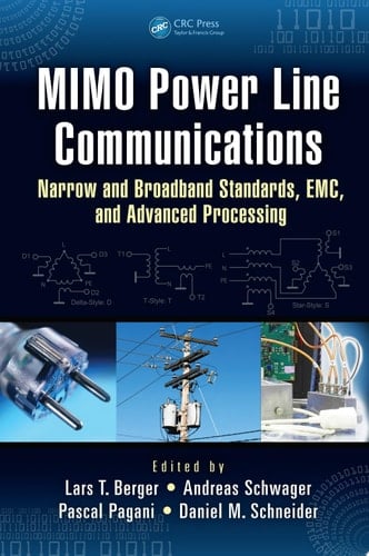 MIMO Power Line Communications Narrow and Broadband Standards, EMC, and Advanced Processing