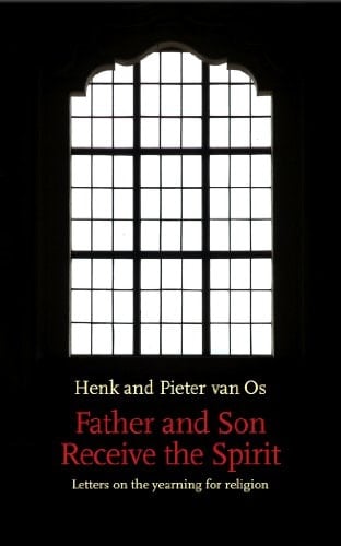 Father and Son Receive the Spirit Letters on the Yearning for Religion