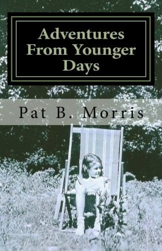 Adventures from Younger Days Growing Up in Liberty Missouri in the 1930's And 1940's
