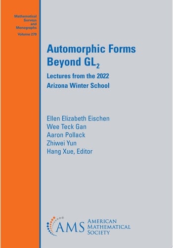 Automorphic Forms Beyond $mathrm {GL}_2$ Lectures from the 2022 Arizona Winter School
