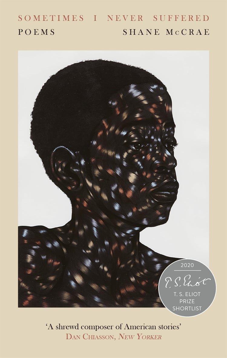 Sometimes I Never Suffered Shortlisted for the T S Eliot Prize 2020