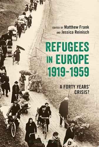 Refugees in Europe, 1919-1959 A Forty Years' Crisis?