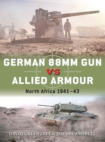 German 88mm Gun Vs Allied Armour North Africa 1941–43