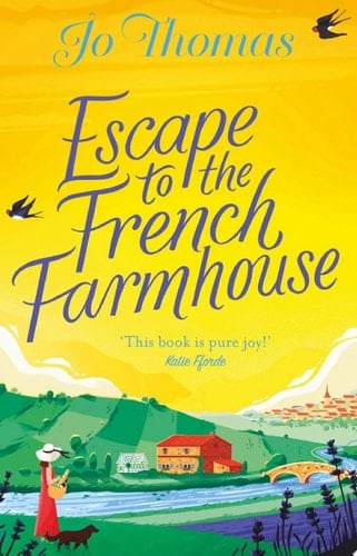Escape to the French Farmhouse The #1 Kindle Bestseller