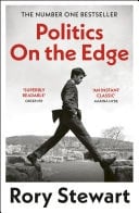Politics On the Edge The must-read #1 Sunday Times bestseller from the host of hit podcast The Rest Is Politics