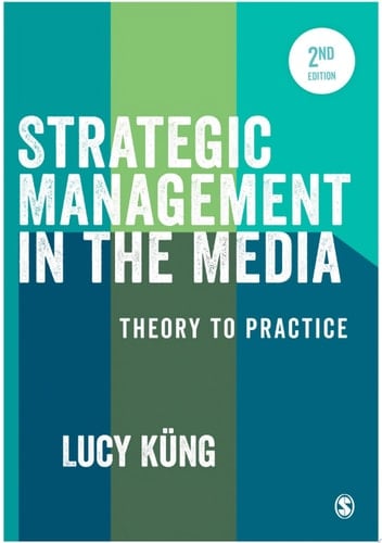Strategic Management in the Media Theory to Practice