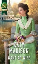 Want Ad Wife (Wild West Weddings, Book 3) (Mills & Boon Historical)