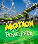 Motion at the Theme Park